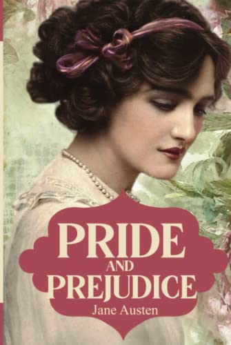 Pride and Prejudice: (JAD Publishing Classic Collection) - Unabridged classic with annotated biography of Jane Austen and her complete works