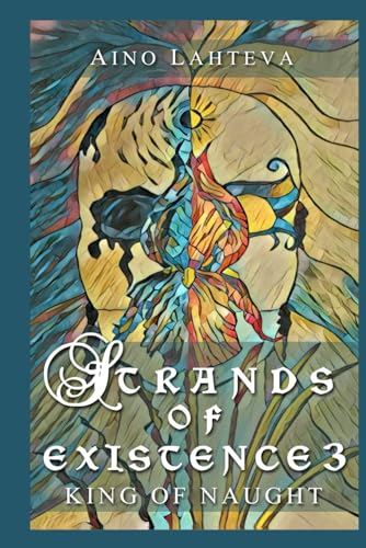Strands of Existence 3: King of Naught