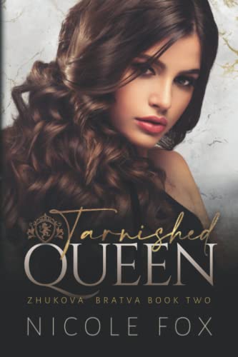 Tarnished Queen (Zhukova Bratva)