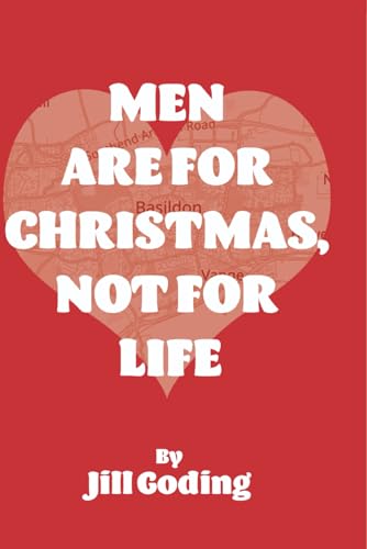 Men are for Christmas, not for life