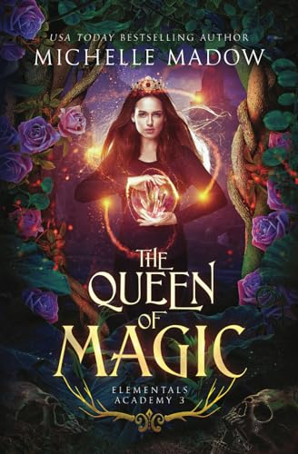 Elementals Academy 3: The Queen of Magic