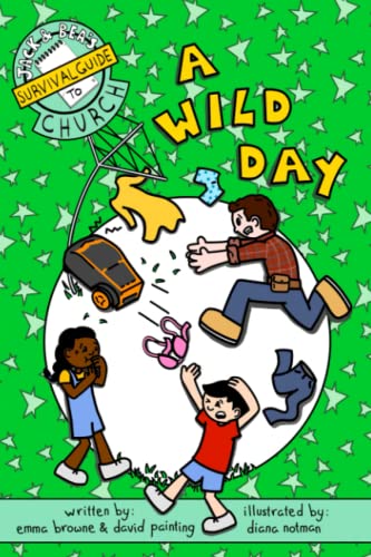 A Wild Day: Jack & Bea's Survival Guide to Church book #2