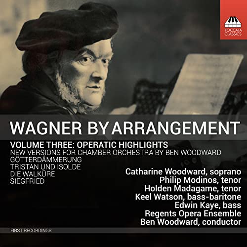 Wagner by Arrangement, Vol. 3: Operatic Highlights