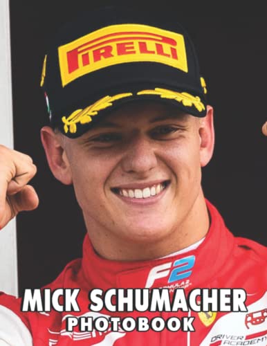 A Photo Book Of Mick Sch?m?ch??: An Album Consist Of Compelling Photos Collection Of Mick Sch?m?ch?? With High Quality Images As A Special Gift For Friends, Family, Lovers, Relative