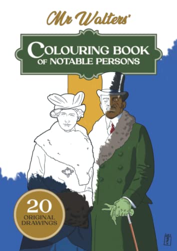 Mr. Walters' Colouring Book of Notable Persons