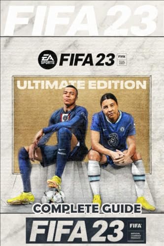 FIFA 23 Complete Guide