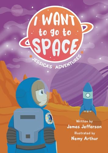 I want to go to space: Jessica's adventures