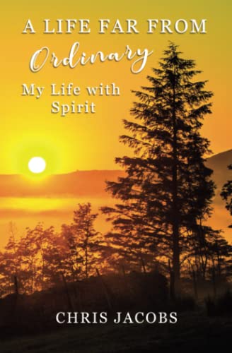 A Life Far From Ordinary