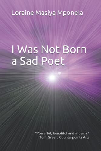 I Was Not Born a Sad Poet