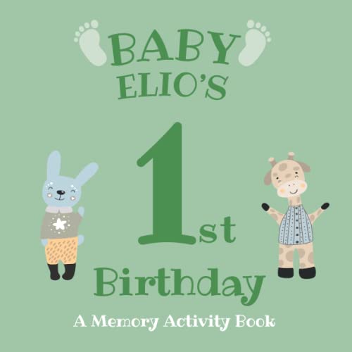 Baby Elio's First Birthday: A Memory Activity Book