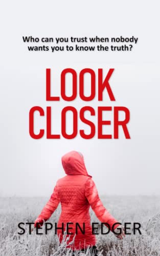 Look Closer: A gripping psychological thriller