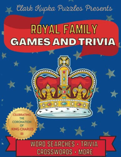 Royal Family Games and Trivia : Word Searches - Crosswords - Trivia - Fun!