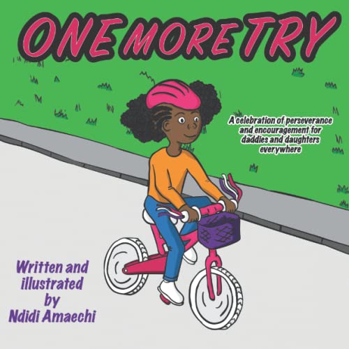 One More Try: A celebration of perseverance and encouragement for all fathers to share with their kids