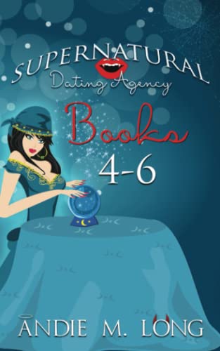 Supernatural Dating Agency Story Collection (Books 4-6)