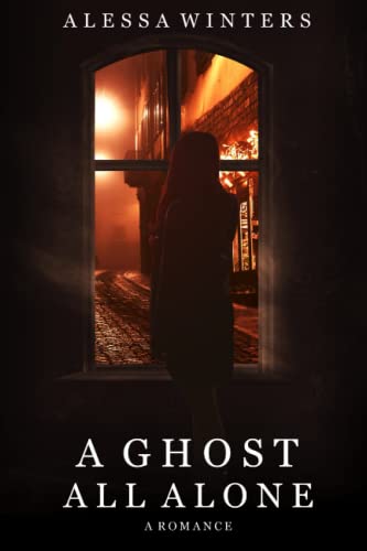 A Ghost All Alone: A Romance (The Ghosts of Riverside County)