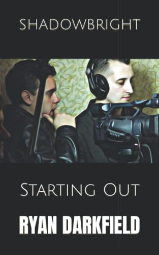 Shadowbright: Starting Out
