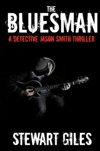 The Bluesman (A DS Jason Smith Thriller)