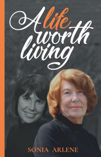 A Life Worth Living