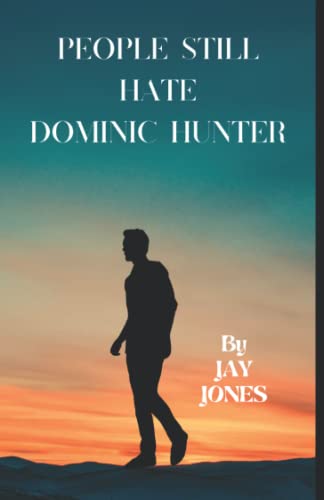 People Still Hate Dominic Hunter