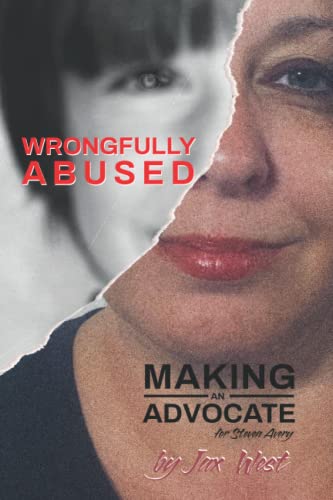 Wrongfully Abused: Making an Advocate for Steven Avery
