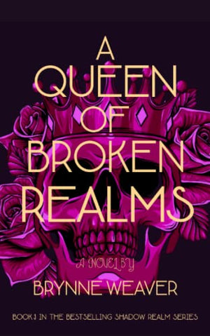 A Queen Of Broken Realms (The Shadow Realm)