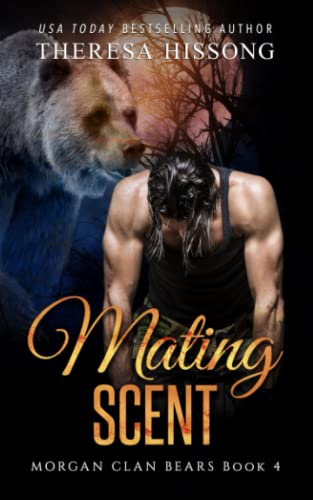 Mating Scent (Morgan Clan Bears, Book 4)
