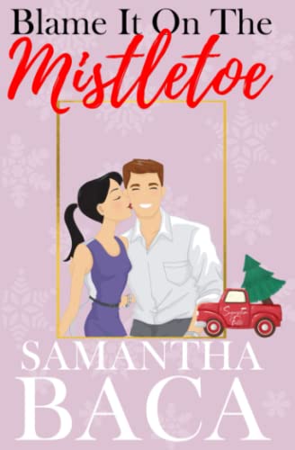 Blame It On The Mistletoe (Sugarplum Falls)