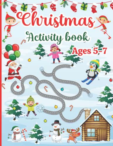 Christmas Activity Book for Kids Ages 5-7 : 120 Fun Activities: Coloring, Logic Puzzle, Maze Game, Word Search, Tracing, Word Scramble, Crossword, Dot to Dot Best Gift for Girls or Boys
