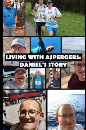 Living With Aspergers: Daniel's Story