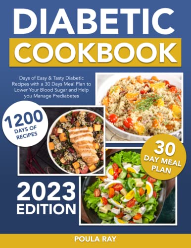 Diabetic Cookbook for Beginners : 1200 Days of Easy and Tasty Diabetic Recipes with a 30 Days Meal Plan to Lower Your Blood Sugar and Help You Manage Prediabetes