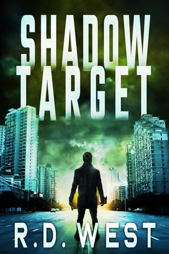 Shadow Target (A Shadow Target Thriller Book 1)