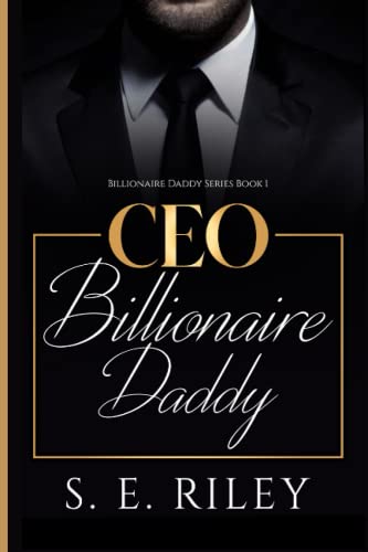 CEO Billionaire Daddy (Book 1) (Billionaire Daddy Series)