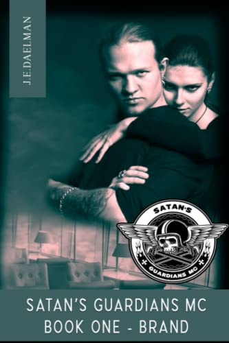 Satan's Guardians MC - BOOK ONE - BRAND