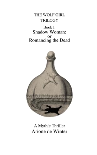 THE WOLF GIRL TRILOGY Shadow Woman