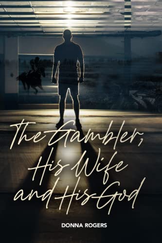 The Gambler, His Wife and His God