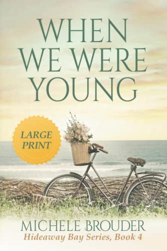When We Were Young (Large Print) (Hideaway Bay Series Large Print)