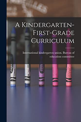 A Kindergarten-first-grade Curriculum