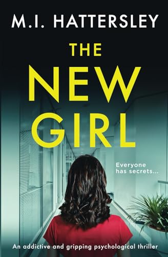 The New Girl: An addictive and gripping psychological thriller (New Girl Series)