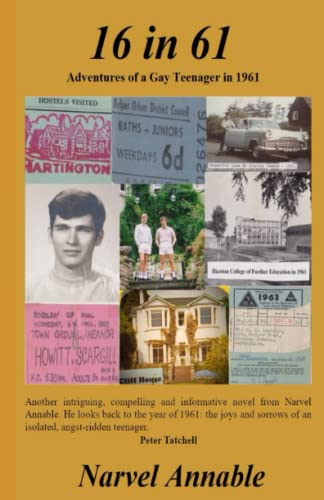 16 IN 61: ADVENTURES OF A GAY TEENAGER IN 1961