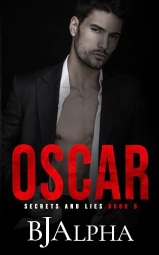 OSCAR: Secrets and Lies Series Book 5