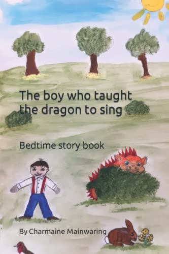 The boy who taught the dragon to sing