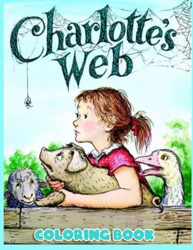 𝗖𝗵𝗮𝗿𝗹𝗼𝘁𝘁𝗲𝘀 𝗪𝗲𝗯 Coloring Book: An Adorable Coloring Book For Kids And Adults To Relax And Develop Creativity With Unique Hand-Drawn Illustrations Of 𝗖𝗵𝗮𝗿𝗹𝗼𝘁𝘁𝗲𝘀 𝗪𝗲𝗯