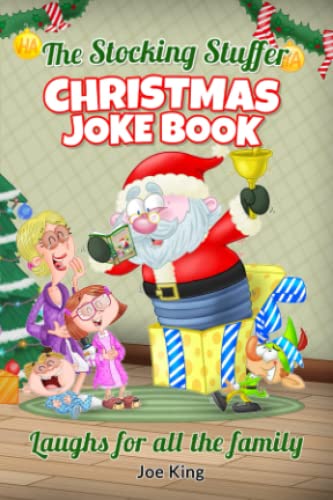 The Stocking Stuffer Christmas Joke Book: Christmas jokes for all the family