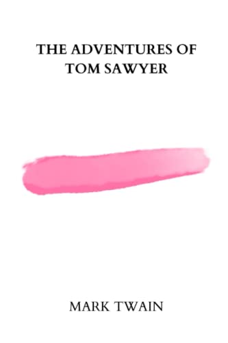 the adventures of tom sawyer by mark twain