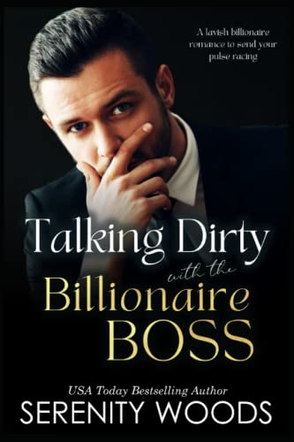 Talking Dirty with the Billionaire Boss