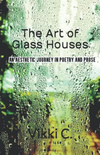 The Art Of Glass Houses