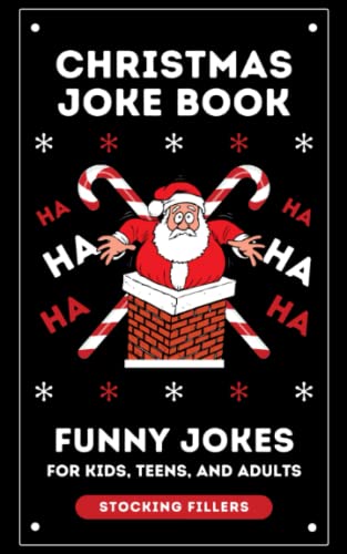 Stocking Fillers : Christmas Joke Book for Kids: 200 Jokes : Perfect Stocking Filler for Kida Ages 6-12 and Teens