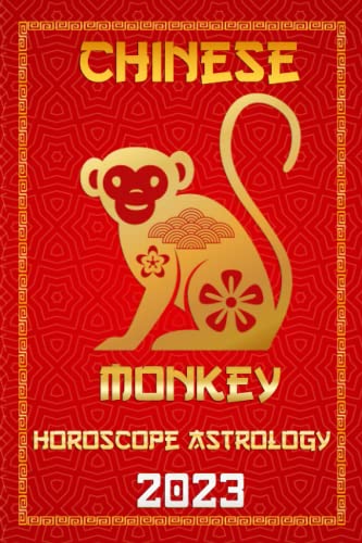 Monkey Chinese Horoscope 2023: Chinese Zodiac Fortune and Personality for the Year of the Water Rabbit 2023 in Each Month of Career, Finance, Family, Love, Health , and Lucky Color