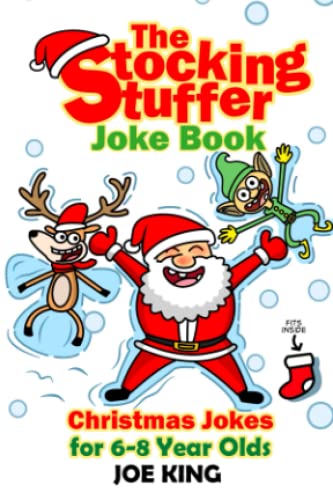 The Stocking Stuffer Joke Book for Children: Christmas Jokes for 6-8 Year Olds