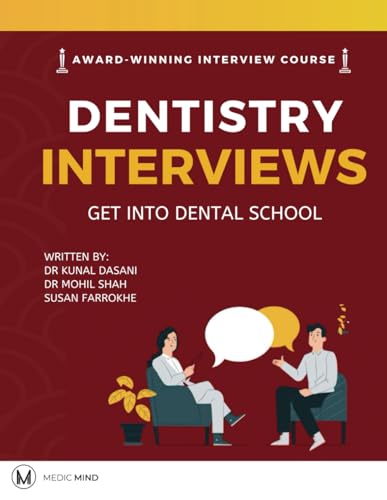 Master the Dentistry Interview Get into Dental School : Dentistry Interview